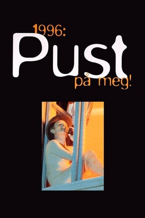 1996: Pust på meg! photo