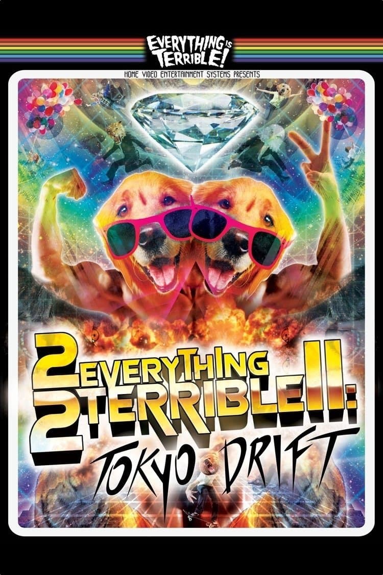 2Everything2Terrible2: Tokyo Drift photo