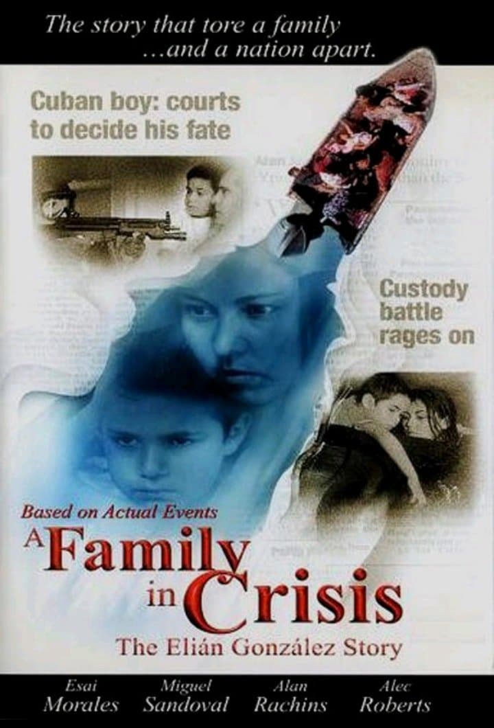 A Family in Crisis: The Elian Gonzales Story photo