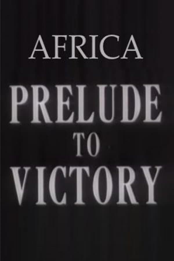 Africa, Prelude to Victory photo