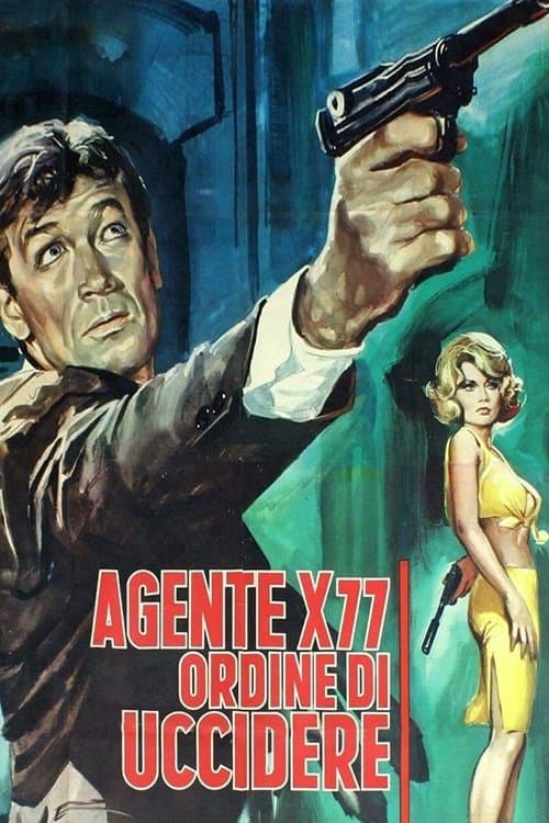 Agent X-77 Orders to Kill photo