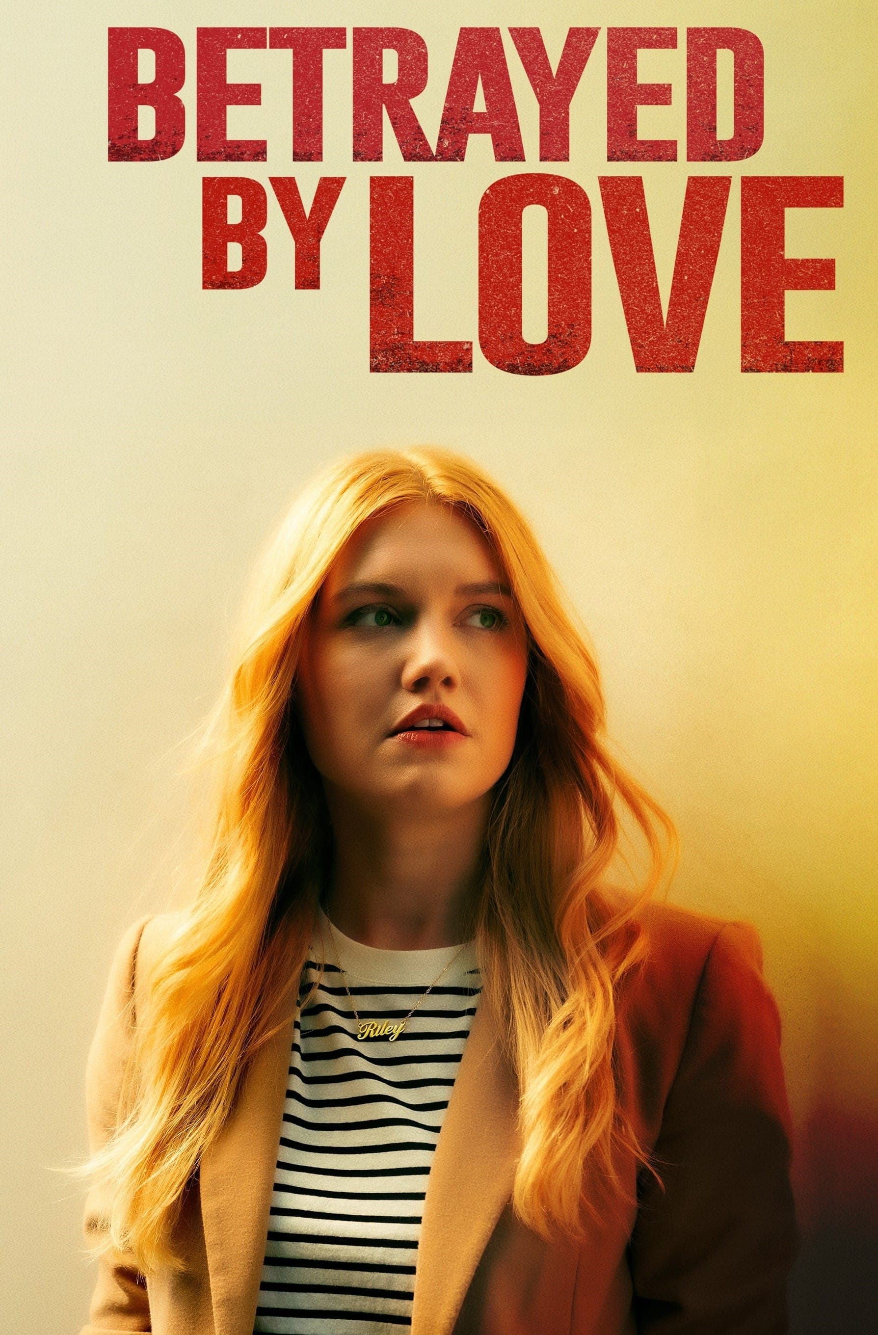 Betrayed by Love photo