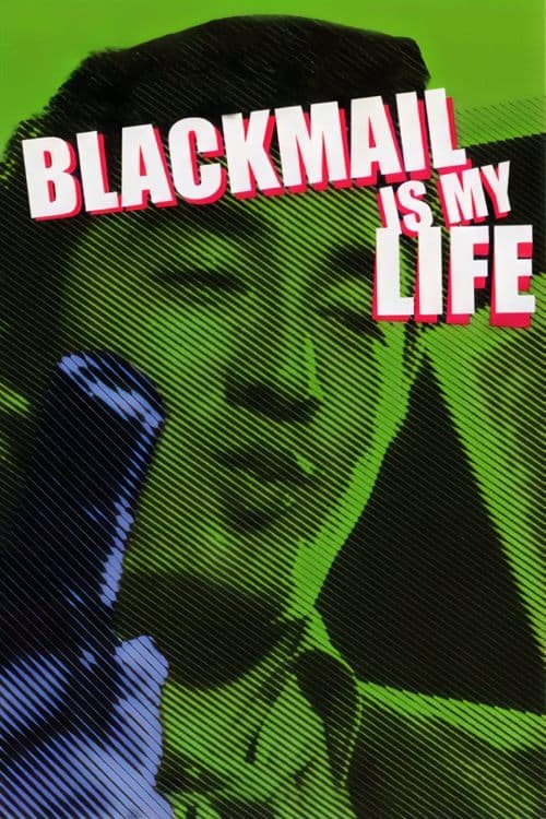 Blackmail Is My Life photo