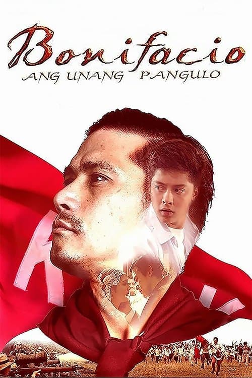 Bonifacio: Ang Unang Pangulo photo