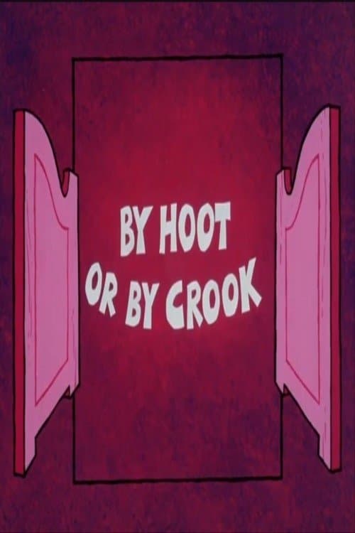 By Hoot or By Crook photo