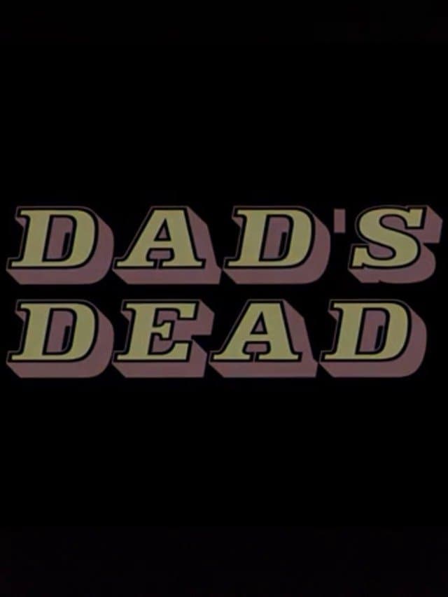Dad's Dead photo