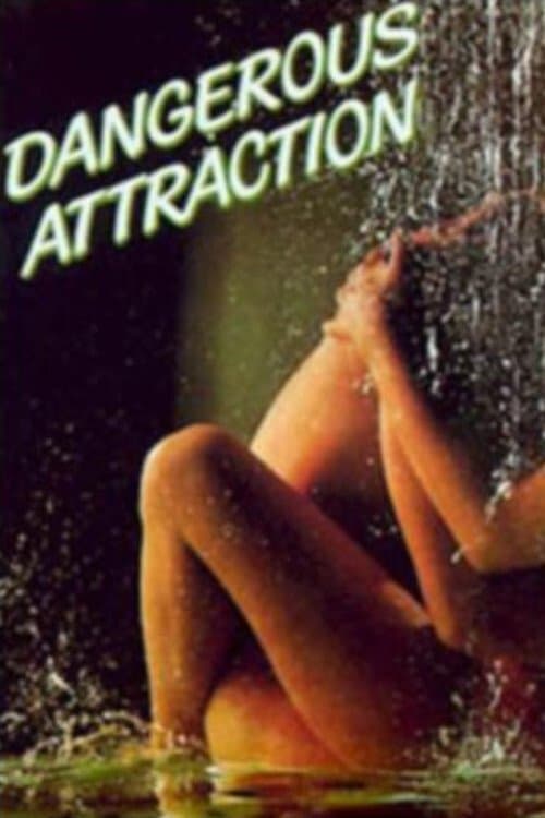 Dangerous Attraction photo