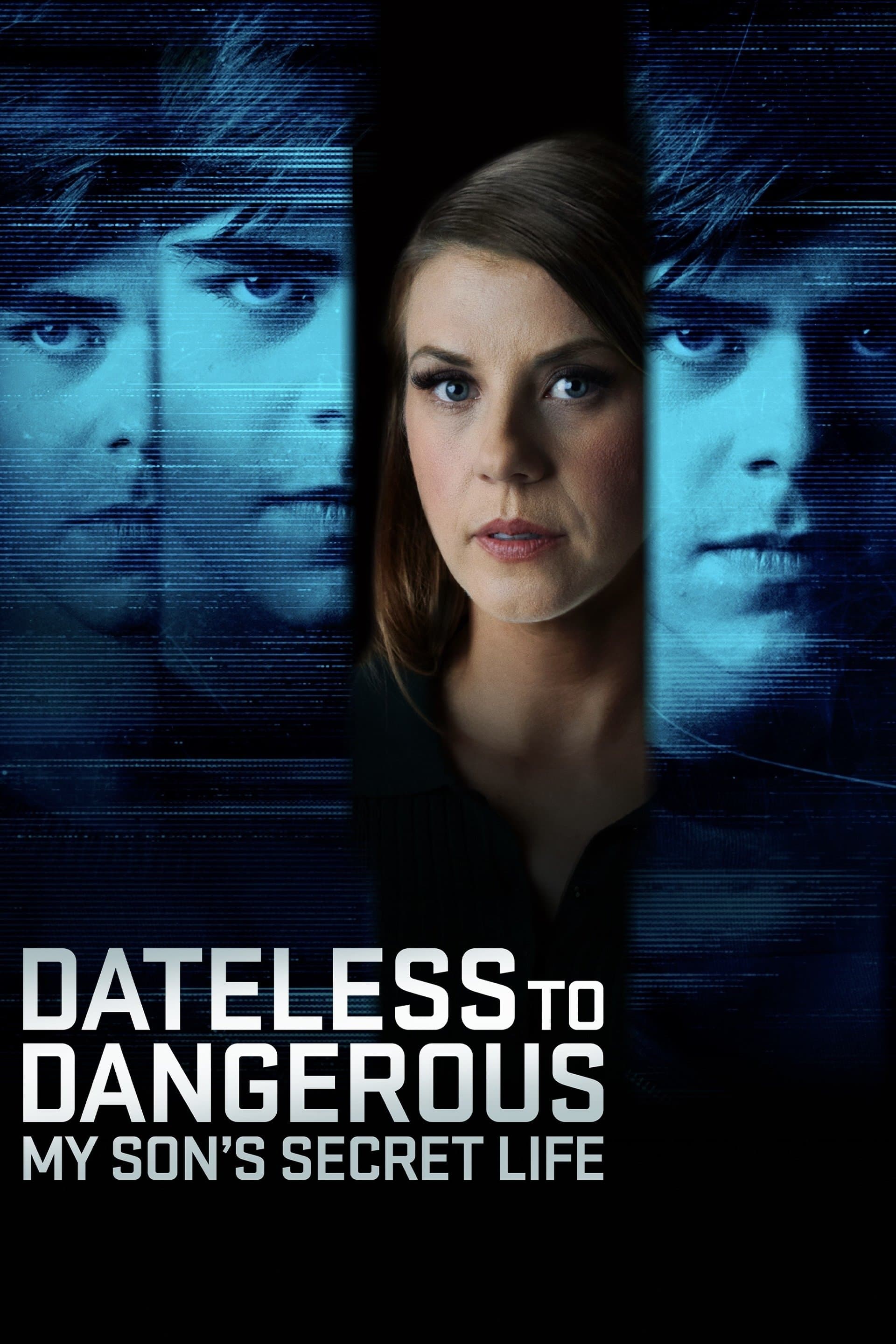 Dateless to Dangerous: My Son's Secret Life photo