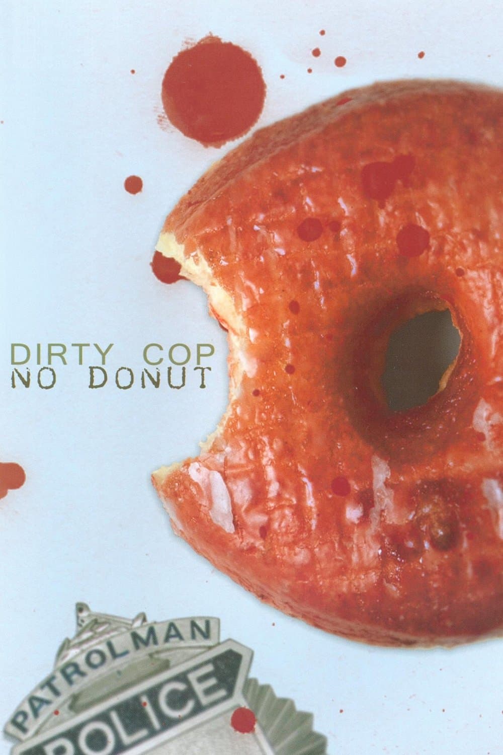 Dirty Cop No Donut photo