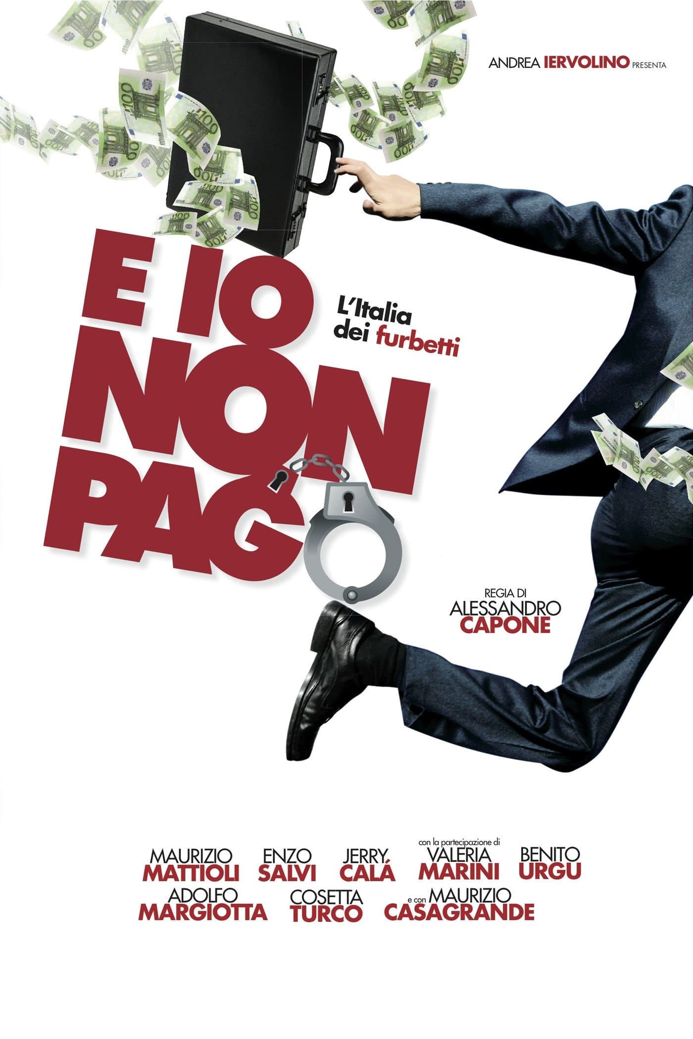 E io non pago: L'Italia dei furbetti photo