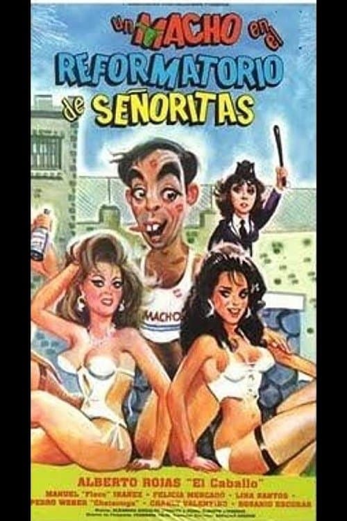 El Macho Goes to Women's Reform School photo