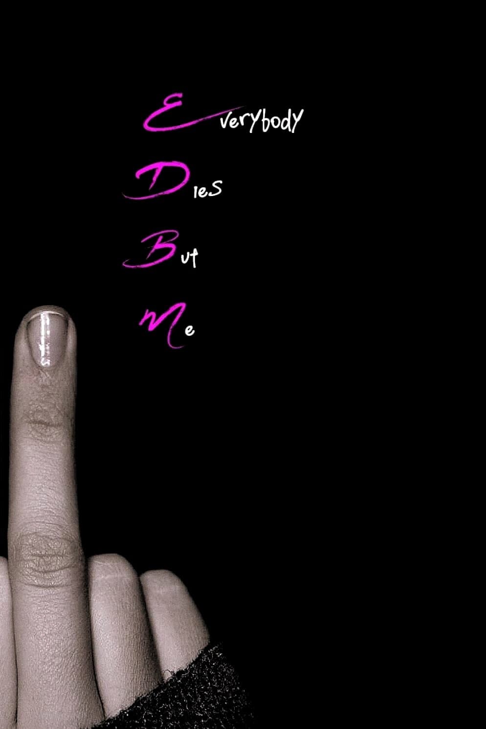 Everybody Dies But Me photo