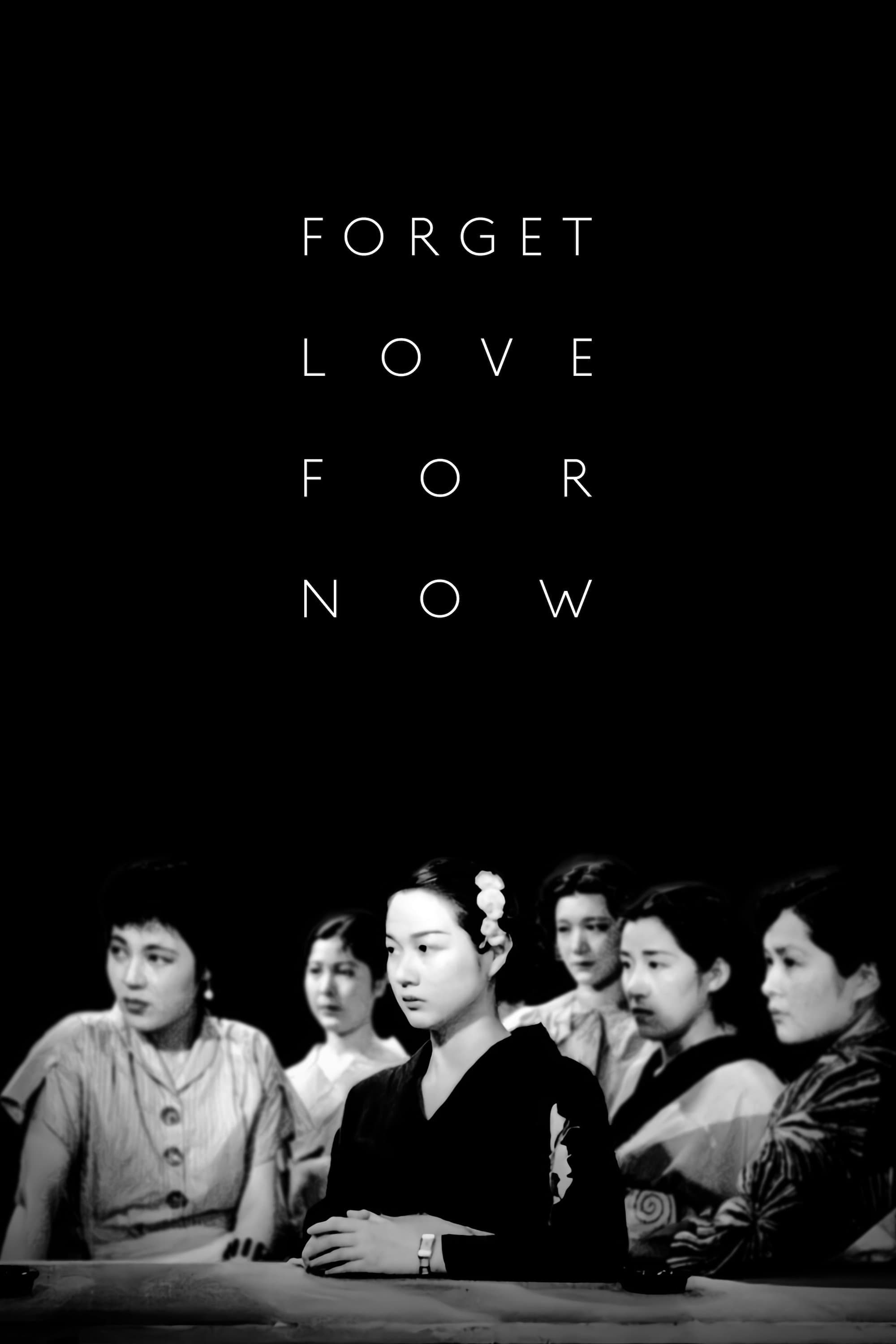 Forget Love for Now photo