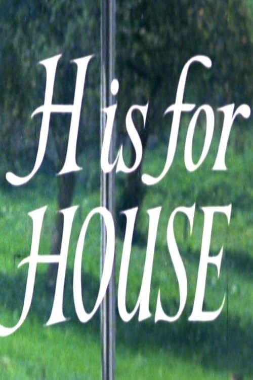 H Is for House photo