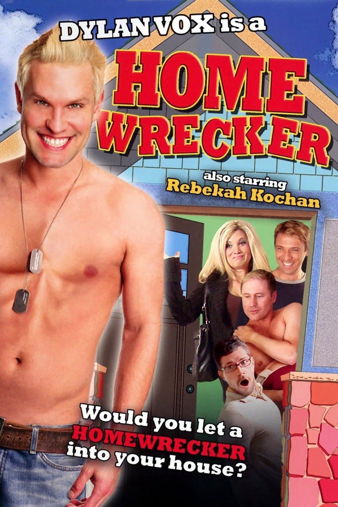 Homewrecker photo