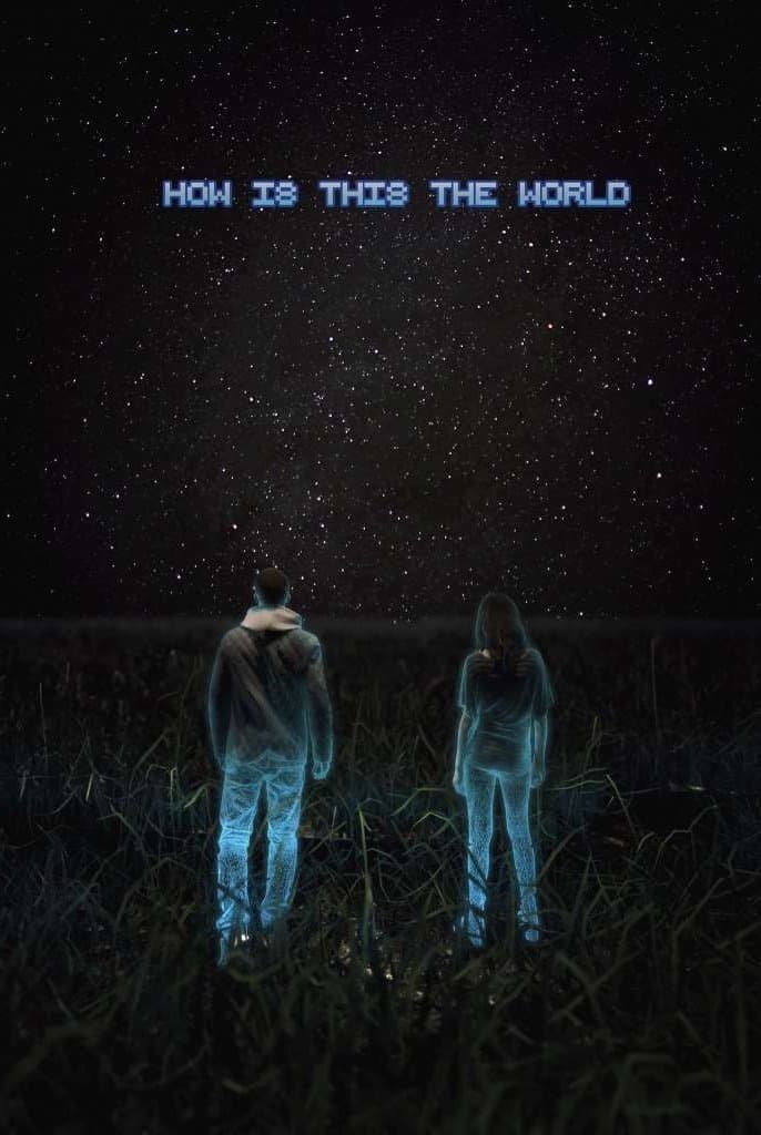 How Is This the World photo