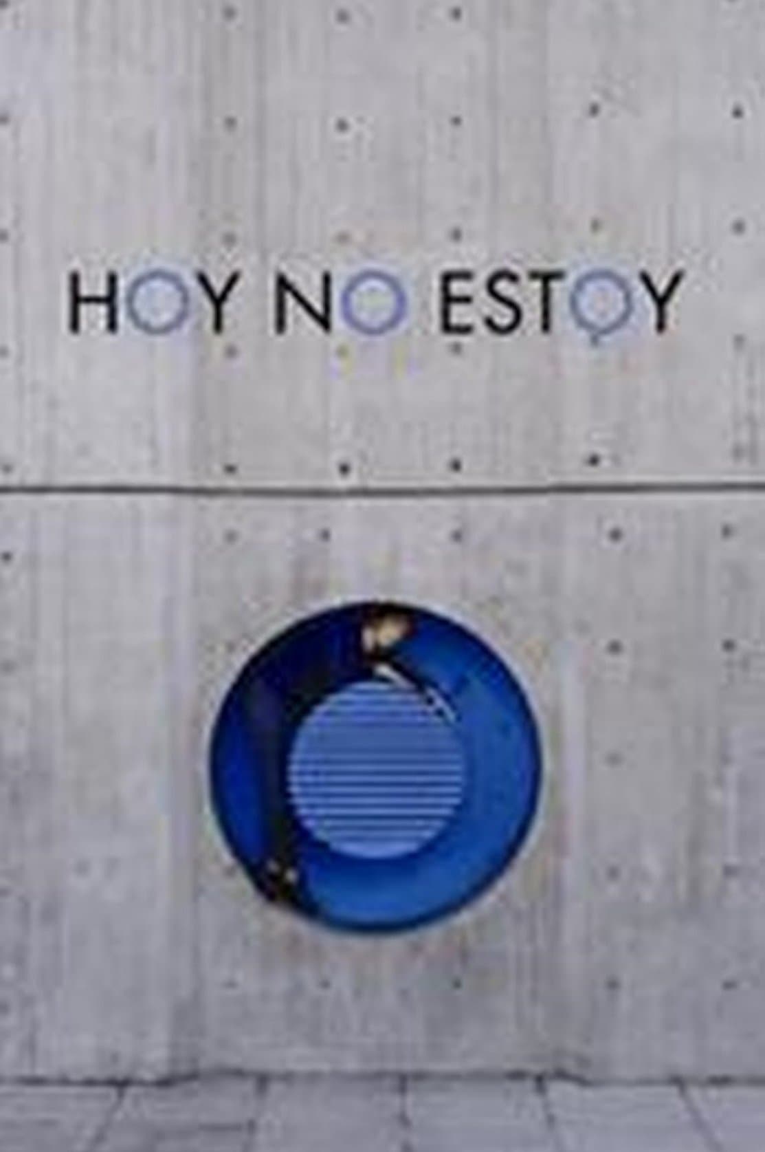 Hoy no estoy photo