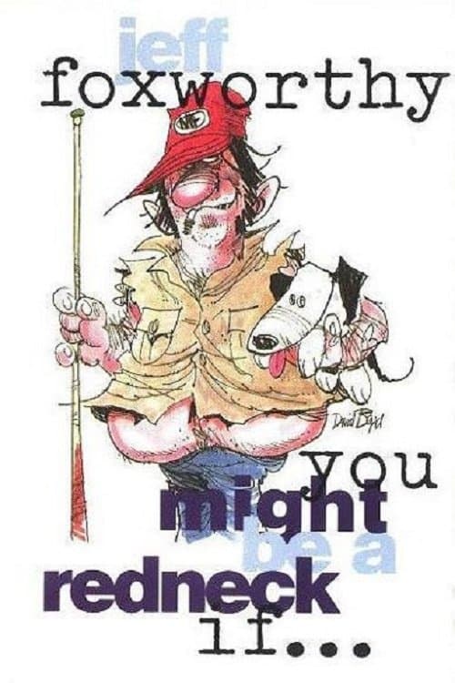 Jeff Foxworthy: You Might Be a Redneck if... photo