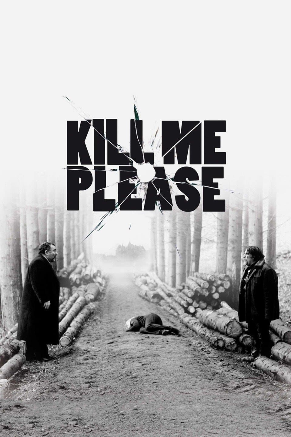 Kill Me Please photo