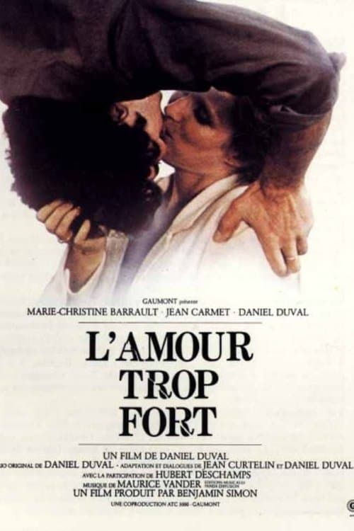 L'Amour trop fort photo