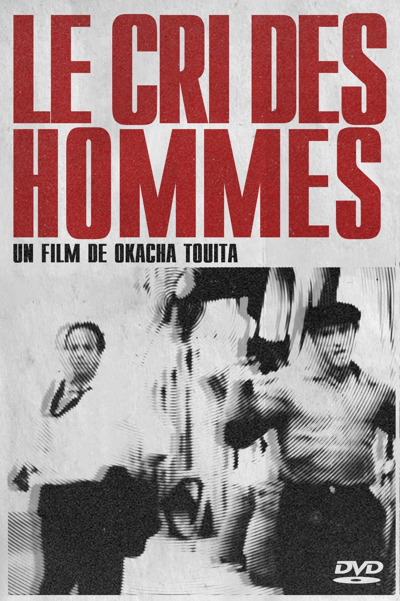 Le Cri des hommes photo