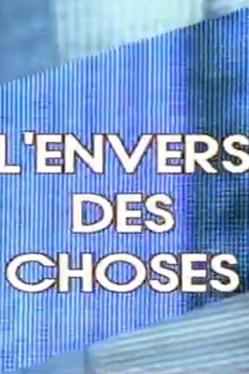 L'Envers des choses photo