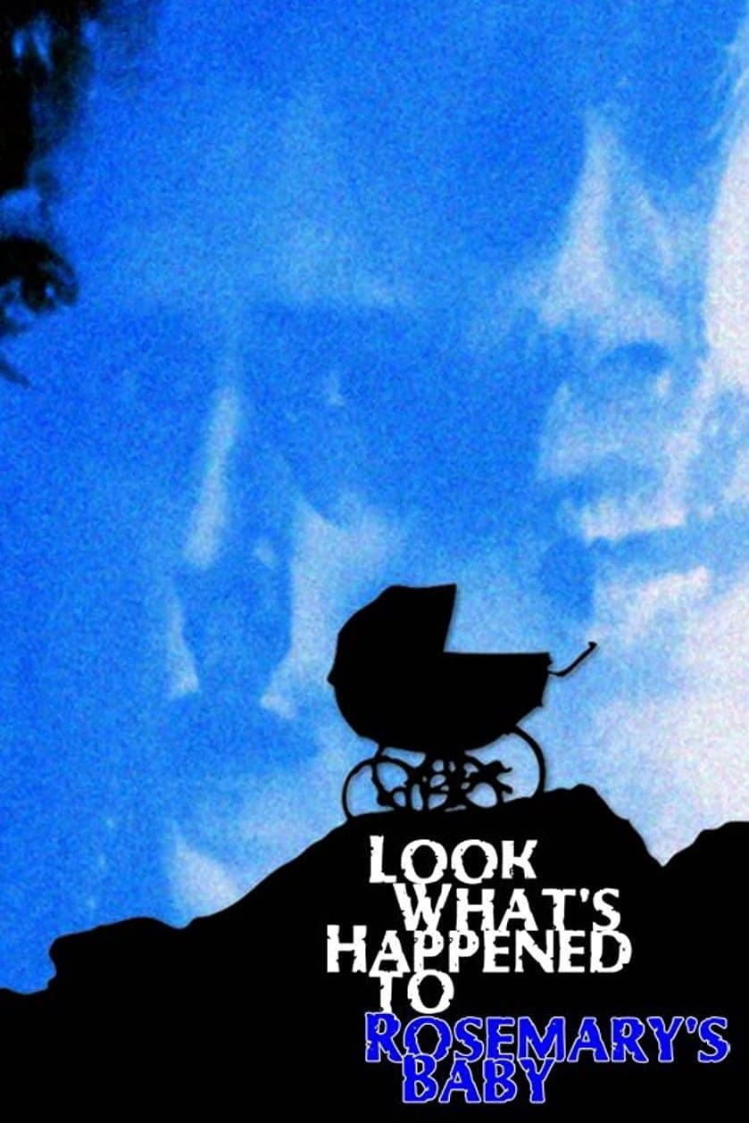 Look What's Happened to Rosemary's Baby photo
