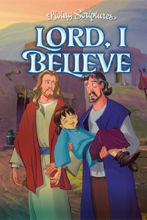 Lord, I Believe photo