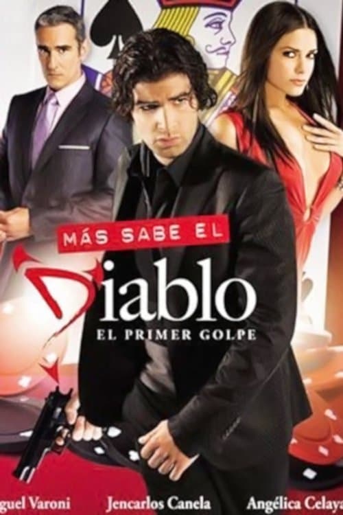 Más Sabe el Diablo: El Primer Golpe photo