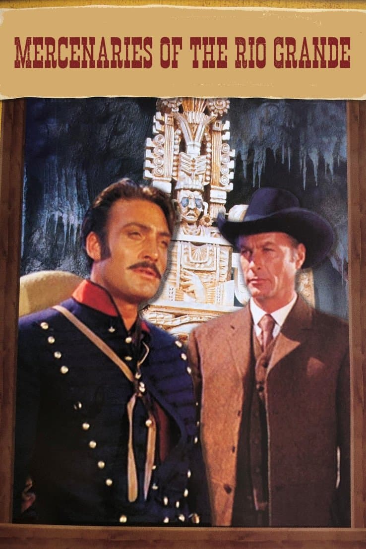 Mercenaries of the Rio Grande photo