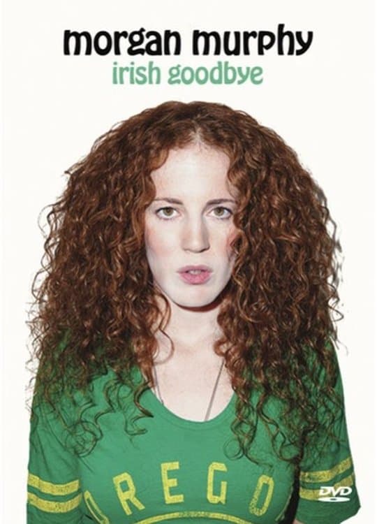 Morgan Murphy: Irish Goodbye photo