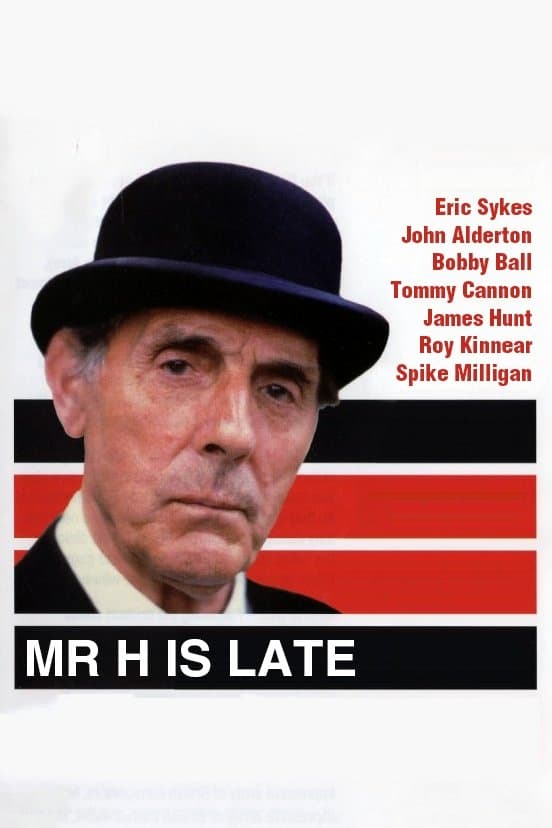 Mr. H Is Late photo