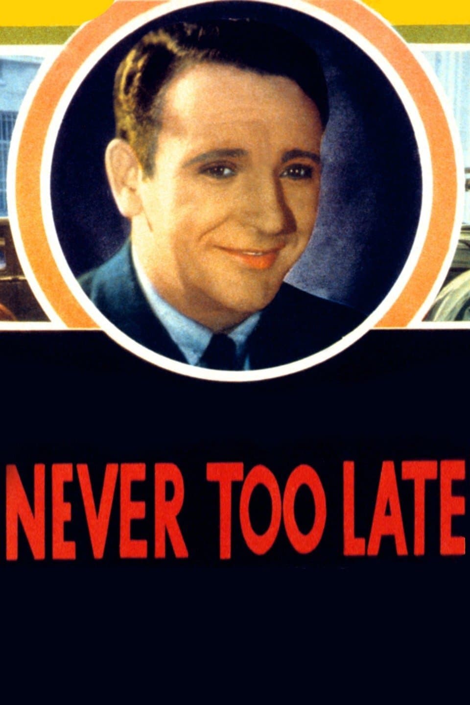 Never Too Late photo