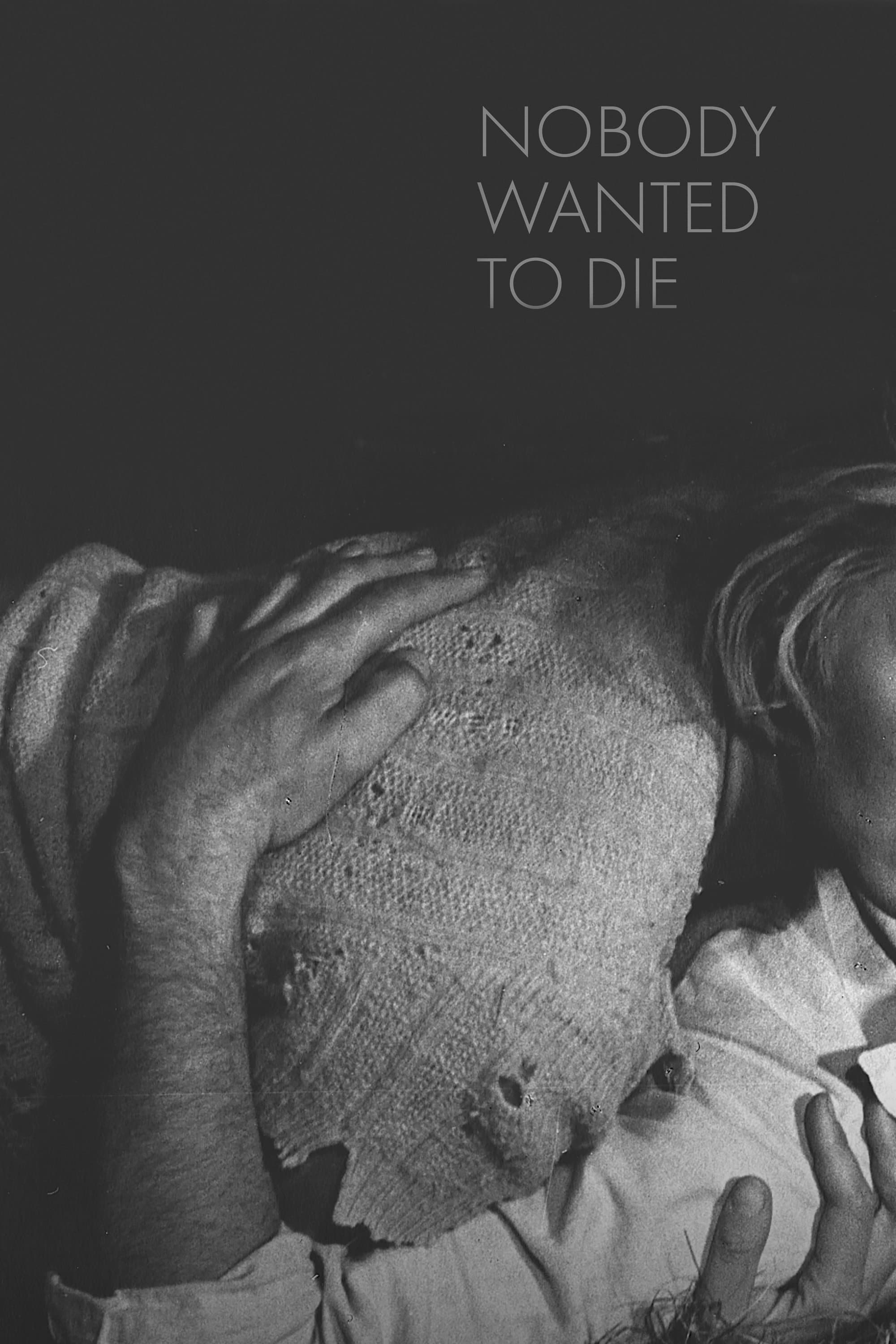 Nobody Wanted to Die photo