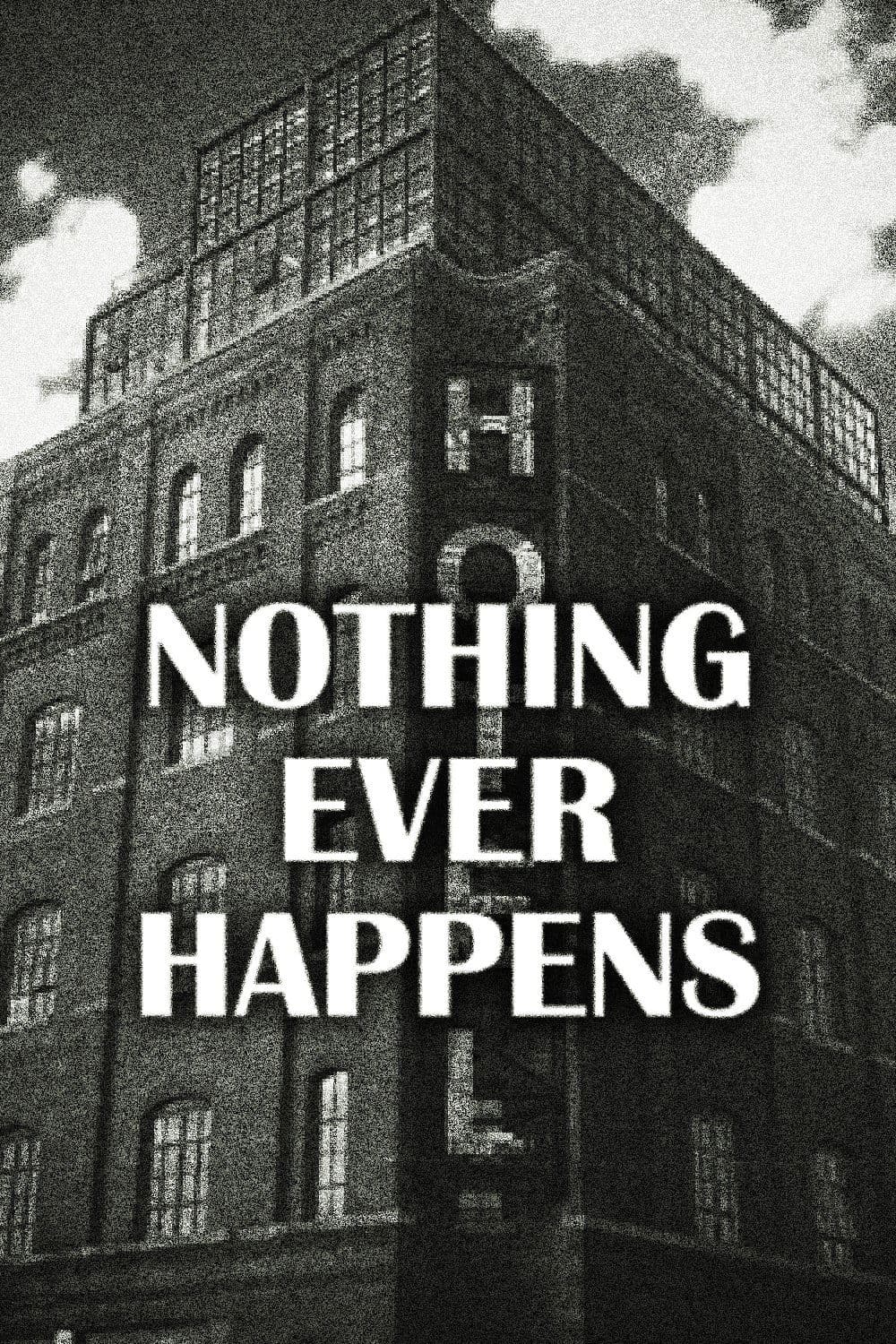 Nothing Ever Happens photo