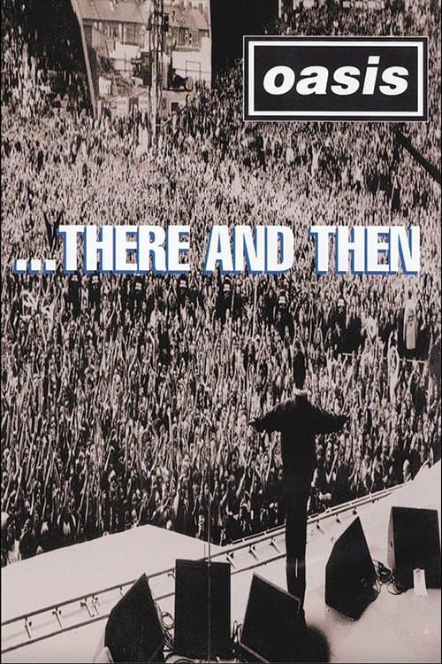 Oasis ...There And Then photo