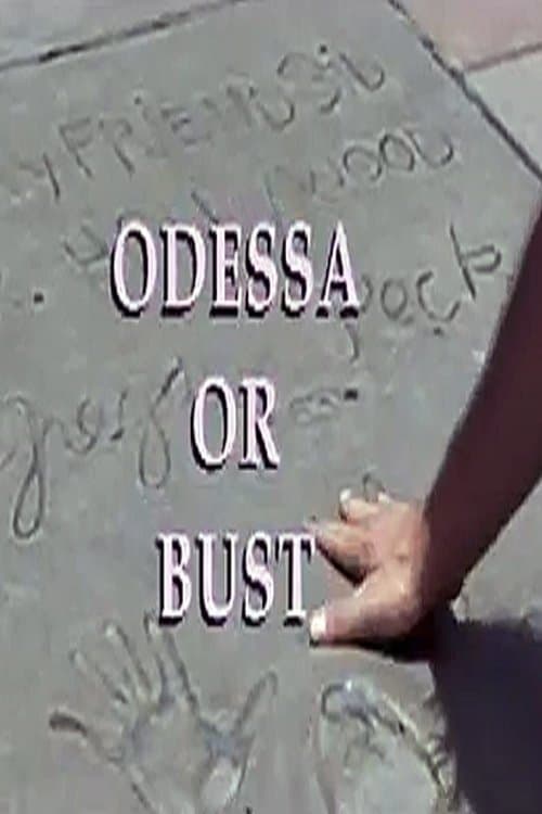 Odessa or Bust photo