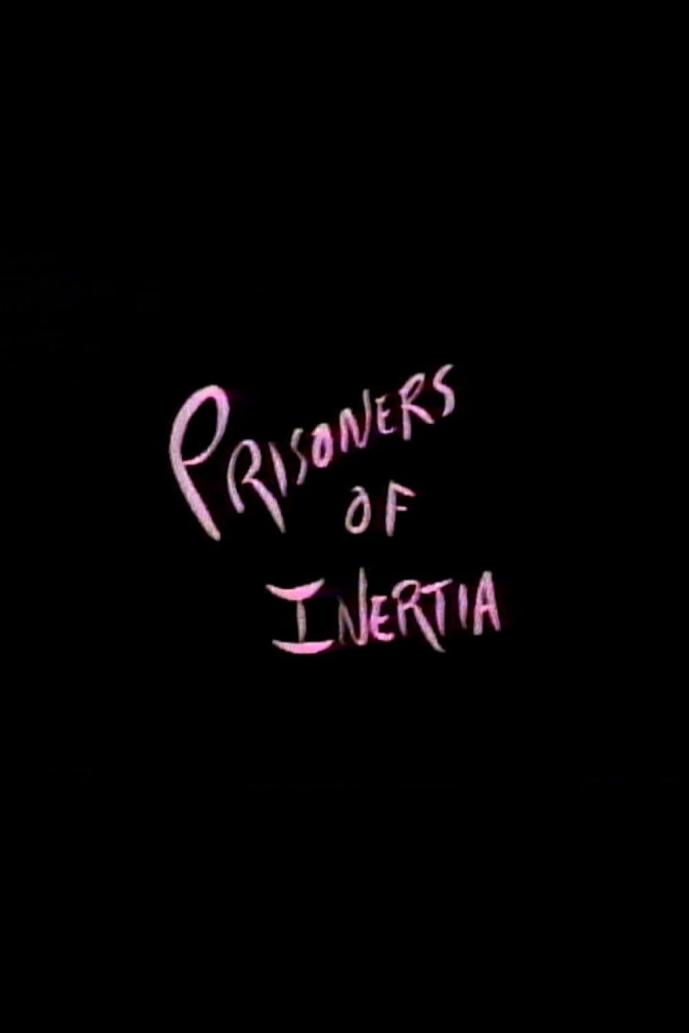 Prisoners of Inertia photo