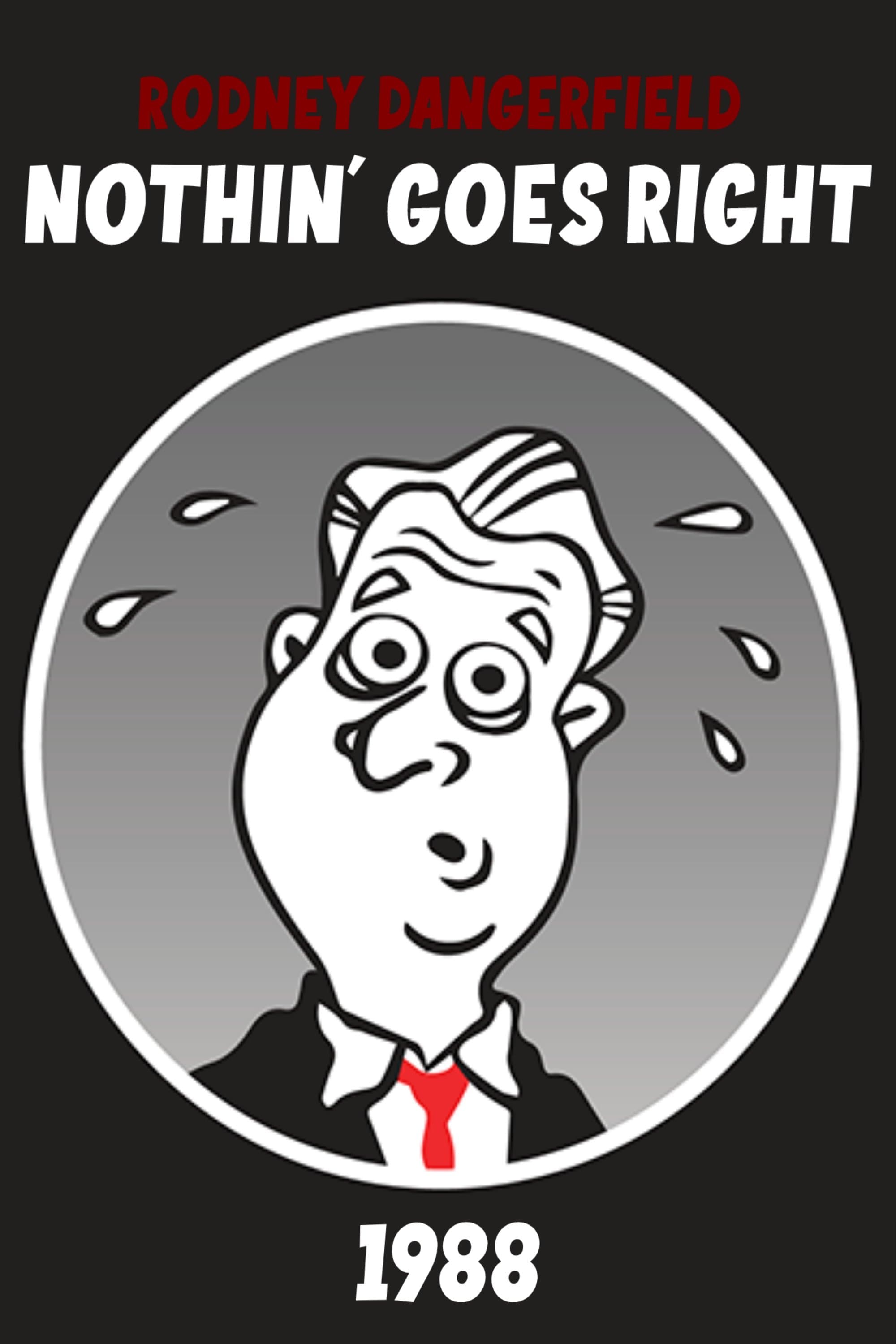 Rodney Dangerfield: Nothin' Goes Right photo