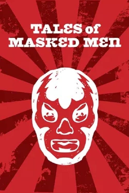 Tales of Masked Men photo