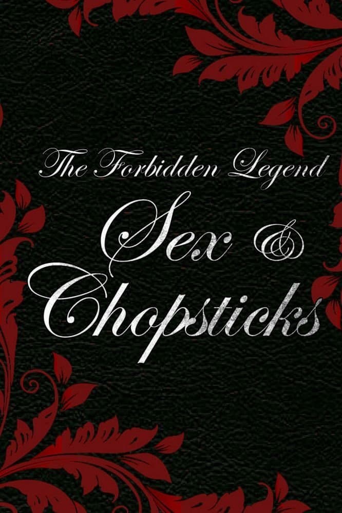 The Forbidden Legend: Sex & Chopsticks photo