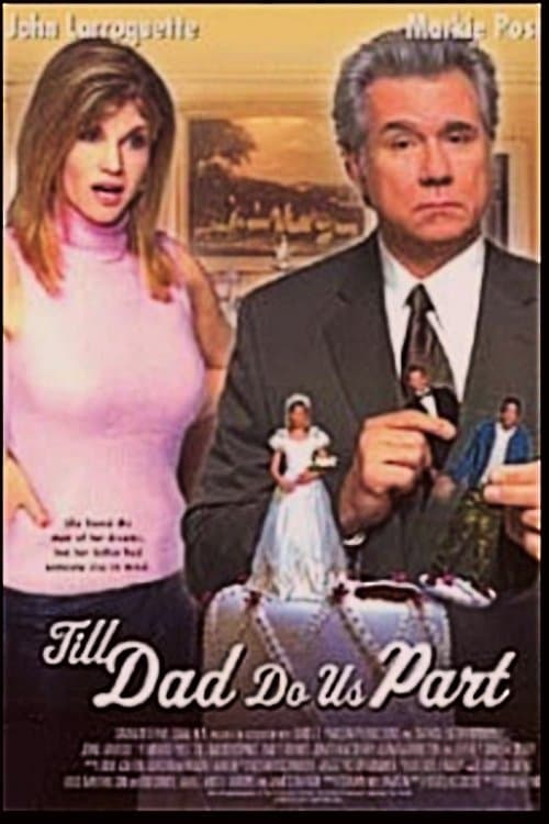 Till Dad Do Us Part photo