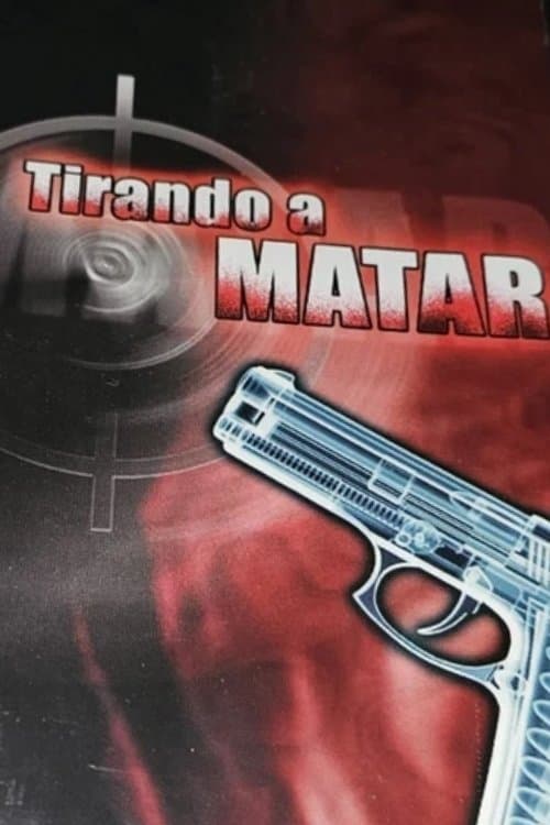 Tirando a Matar photo