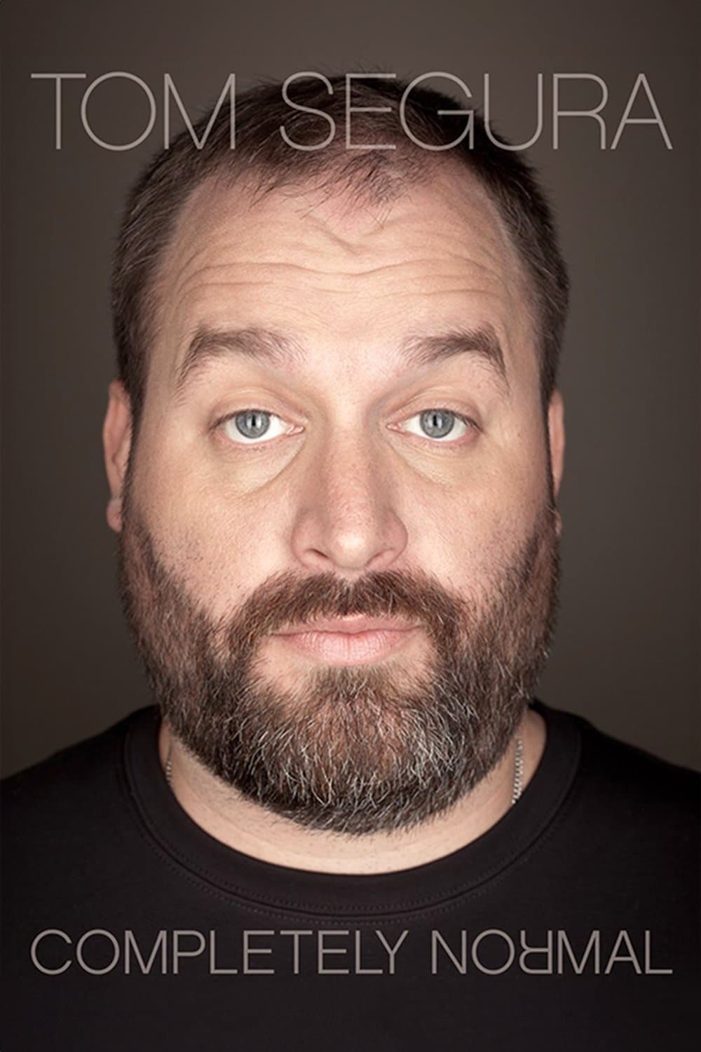 Tom Segura: Completely Normal photo