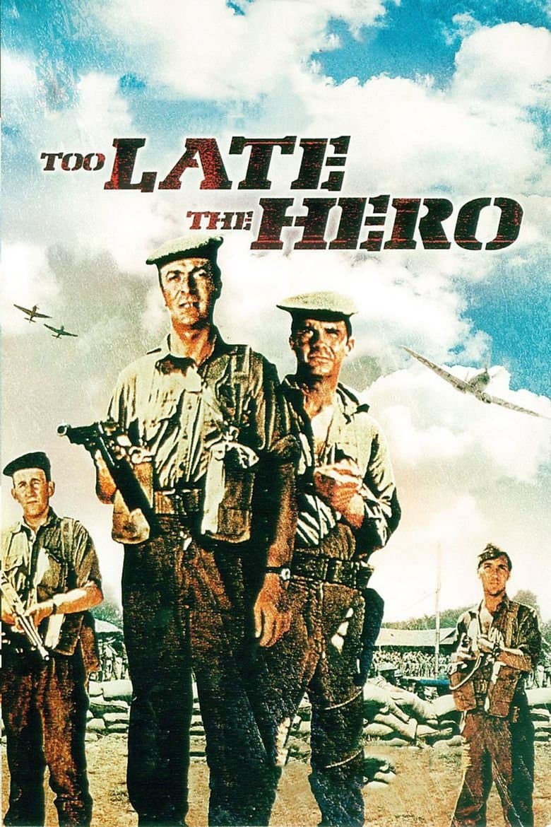 Too Late the Hero photo