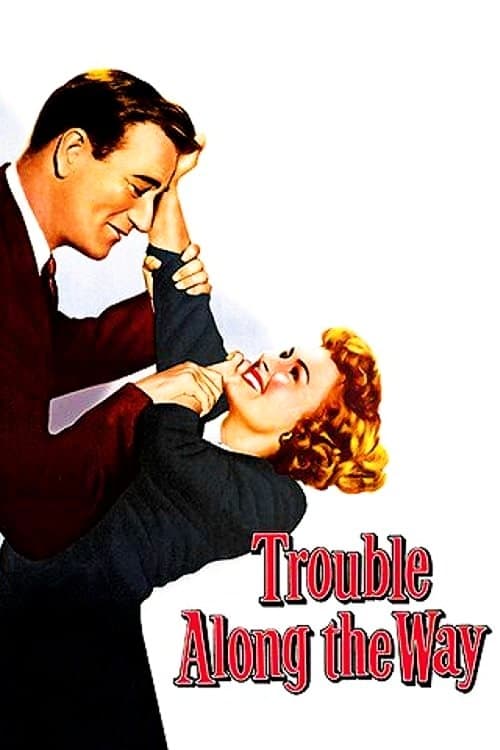 Trouble Along the Way photo