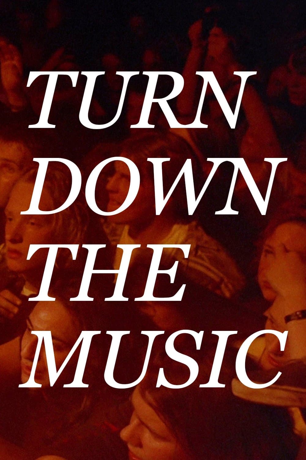 Turn Down the Music photo