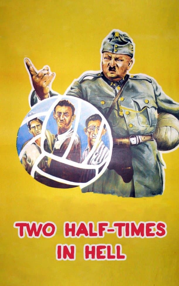 Two Half-Times in Hell photo