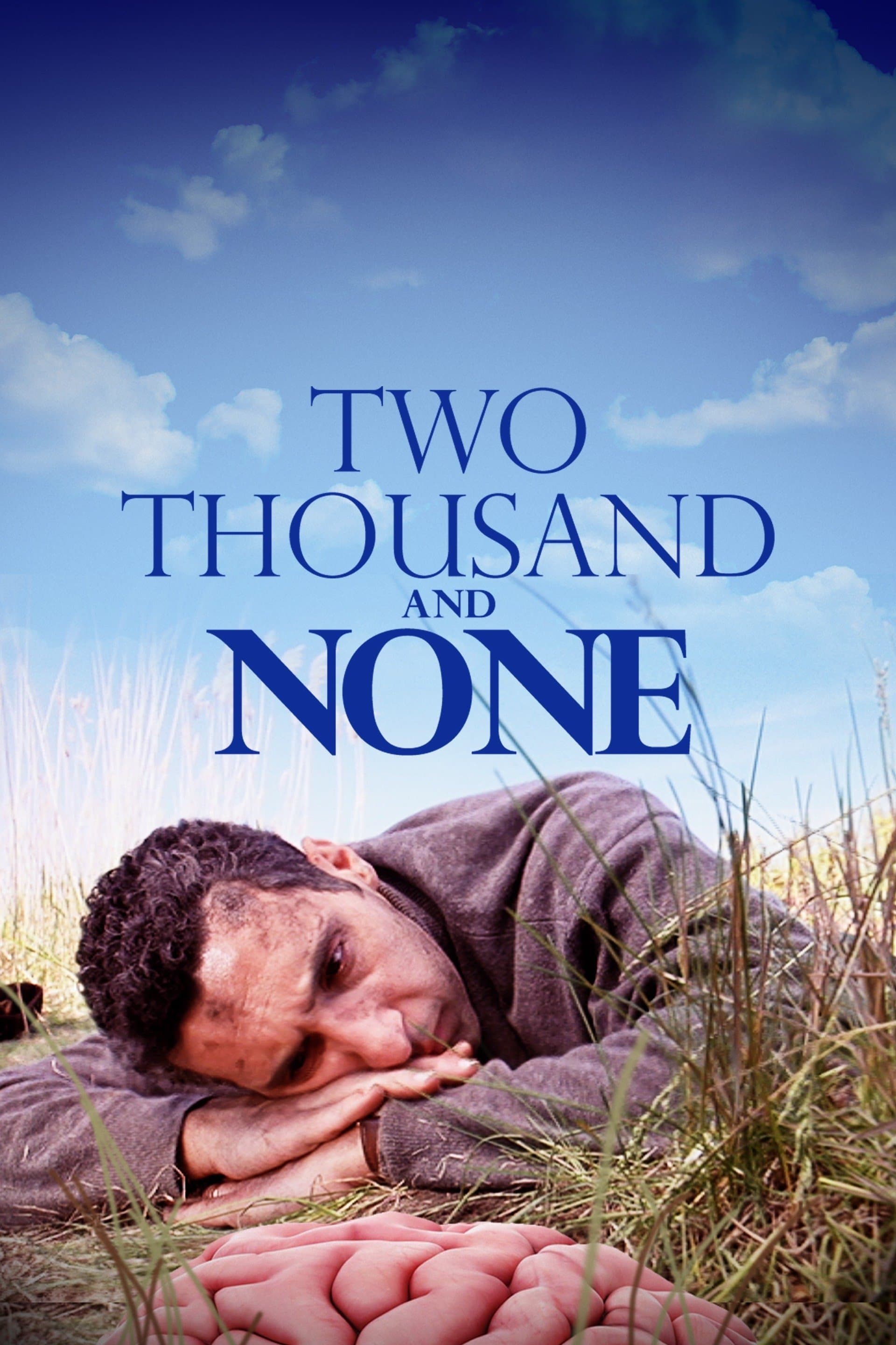 Two Thousand and None photo