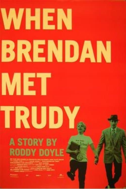 When Brendan Met Trudy photo